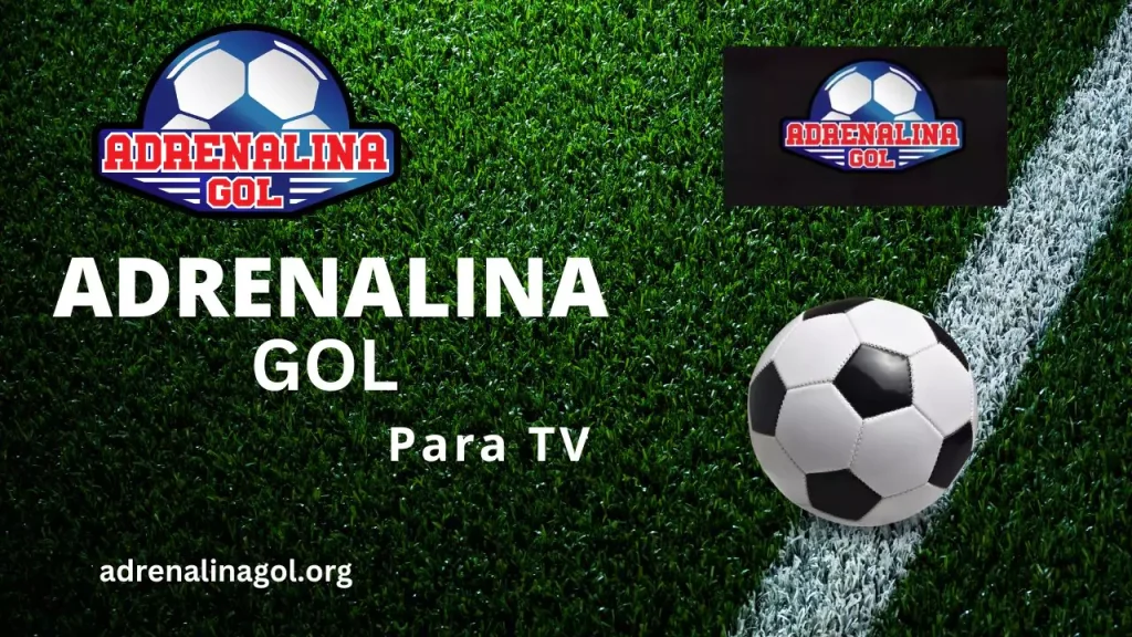 Adrenaline gol tv